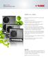 NIBE F2040 AIR/WATER HEAT PUMP STRONG AS A VIKING. NIBE F2040. Optimal annual heating factor thanks to the inverter controlled compressor.
