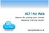 Options for putting your contact database into the clouds. www.actforweb.co.uk