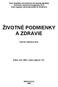 Ž IVOTNÉ PODMIENKY A ZDRAVIE
