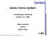 SerNet. Samba Status Update. Linuxkongress Hamburg October 10, 2008. Volker Lendecke SerNet Samba Team. Network Service in a Service Network