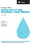 The Ripple Effect: WATER RISK IN THE MUNICIPAL BOND MARKET