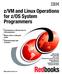 z/vm and Linux Operations for z/os System Programmers