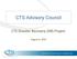 CTS Advisory Council. CTS Disaster Recovery (DR) Project. August 6, 2014