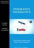 INSURANCE TELEMATICS. The reference report on the future of motor insurance PTOLEMUS GLOBAL STUDY REPORT CONTENTS.