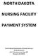 NORTH DAKOTA NURSING FACILITY PAYMENT SYSTEM