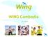 WING Cambodia. Ian watson