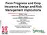 Farm Programs and Crop Insurance Design and Risk Management Implications