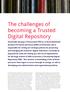 The challenges of becoming a Trusted Digital Repository