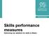 Skills performance measures Delivering our ambition for skills in Wales