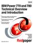 Redpaper. IBM Power 770 and 780 Technical Overview and Introduction. Front cover. ibm.com/redbooks