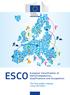 ESCO. Skills/Competences, Qualifications and Occupations. The first public release A Europe 2020 initiative