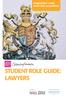 STUDENT ROLE GUIDE: LAWYERS