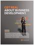 GET REAL ABOUT BUSINESS DEVELOPMENT. BUSINESS DEVELOPMENT FROM THOMSON REUTERS ELITE CHANGES THE GAME.