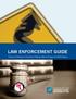 LAW ENFORCEMENT GUIDE