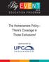 The Homeowners Policy - There s Coverage in Those Exclusions! sponsored by