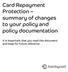Card Repayment Protection summary of changes to your policy and policy documentation