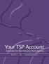 Contact Information. There are numerous sources of information about the Thrift Savings Plan (TSP). tsp.gov