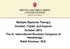 Multiple Myeloma Therapy Doublet, Triplet, and beyond October 2013 The IV. International Eurasian Congress of Hematology Rafat Abonour, M.D.