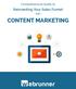 Comprehensive Guide to. Reinventing Your Sales Funnel. - with - CONTENT MARKETING