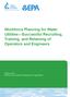 Workforce Planning for Water Utilities Successful Recruiting, Training, and Retaining of Operators and Engineers