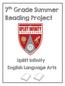 7 th Grade Summer Reading Project. Uplift Infinity English Language Arts