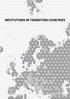 INSTITUTIONS IN TRANSITION COUNTRIES