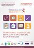 MEDHEALTH. Sustainable healthcare: efficiency AND social responsibility. 25 NOVEMBER 2014 Le Royal Hotel - Dbayeh