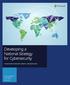 Developing a National Strategy for Cybersecurity FOUNDATIONS FOR SECURITY, GROWTH, AND INNOVATION. Cristin Flynn Goodwin J.