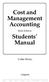 Cost and Management Accounting. Students Manual