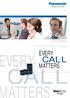 KX-TDE100/200/600 BROCHURE EVERY VERY CALL ATTERS CALL MATTERS