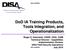 DoD IA Training Products, Tools Integration, and Operationalization