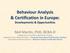 Behaviour Analysis & Certification in Europe: Developments & Opportunities