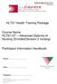 HLT07 Health Training Package. Course Name HLT61107 Advanced Diploma of Nursing (Enrolled/Division 2 nursing) Participant Information Handbook