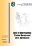 Guide to Understanding Criminal Background Check Information. Illinois State Police. Information & Technology Command. Bureau of Identification