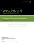 WISCONSIN. Licensing Information Handbook. Effective July 1, 2014. Office of the Commissioner of Insurance