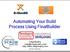 Automating Your Build Process Using FinalBuilder. 2008 Craig Murphy