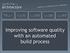 Improving software quality with an automated build process