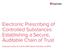 Electronic Prescribing of Controlled Substances: Establishing a Secure, Auditable Chain of Trust