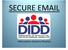 SECURE EMAIL. Information Systems Division