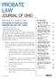 PROBATE LAW JOURNAL OF OHIO EXPANSION OF PROBATE COURT JURISDICTION AND IIEI CASES MARCH/APRIL 2014 VOLUME 24 ISSUE 4 IN THIS ISSUE: