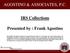 AGOSTINO & ASSOCIATES, P.C. IRS Collections. Presented by : Frank Agostino
