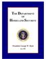 THE DEPARTMENT OF HOMELAND SECURITY. President George W. Bush