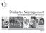 Diabetes Management. Managing Diabetes in our Schools