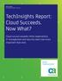 TechInsights Report: Cloud Succeeds. Now What?