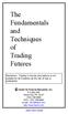 The Fundamentals and Techniques of Trading Futures