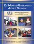 Ad u lt Sc h o o l. 2015-2016 Class Catalog. www.emras.edu. New this Fall: Free Evening Babysitting Career Center SCHOOL CAMPUS DIRECTORY