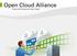 Open Cloud Alliance. Trust and Choice for the Cloud. Open Cloud Alliance