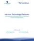 Intranet Technology Platforms Understanding & Developing Criteria for Selecting an Intranet Technology Platform