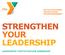 STRENGTHEN YOUR LEADERSHIP LEADERSHIP CERTIFICATION HANDBOOK