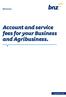 Account and service fees for your Business and Agribusiness.
